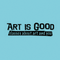 art is good classes about art and you